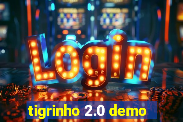 tigrinho 2.0 demo